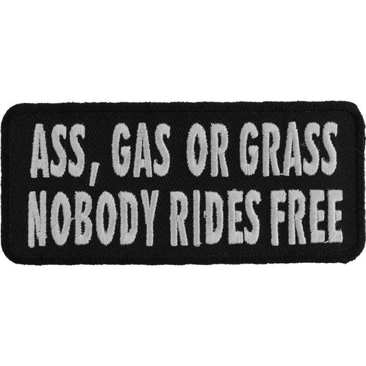 P1003 Ass Gas or Grass Nobody Rides Free Funny Biker Saying Patch